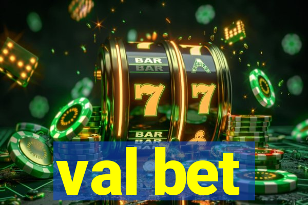 val bet